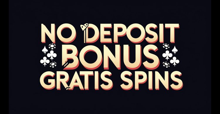 No Deposit Bonus Gratis Spins