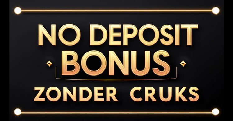 No Deposit Bonus Zonder Cruks