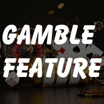 Gamble Feature