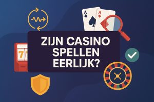 Zijn casino spellen eerlijk?