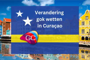 Verandering gokwetten Curaçao