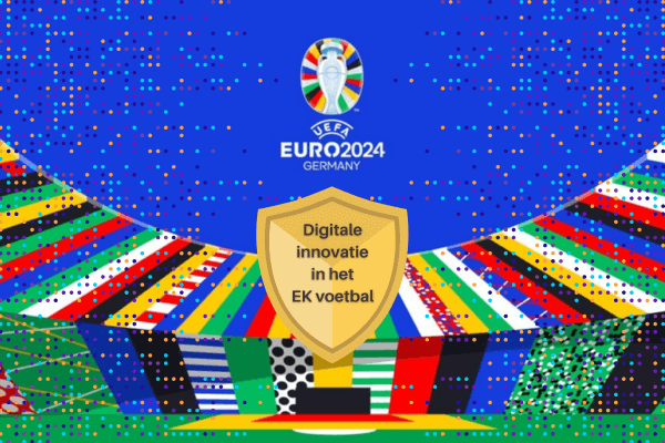 Digitale innovatie in het EK voetbal