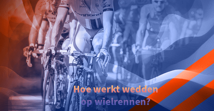 hoe werkt wedden op wielrennen
