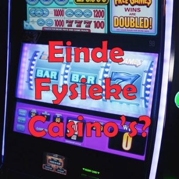 Fysieke casino's verdwijnen in Nederland