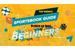 Sportsbook Gids – Uitleg Voor Beginners