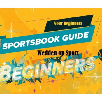 Sportsbook Gids – Uitleg Voor Beginners