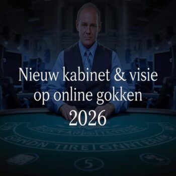 Nieuw kabinet en visie op online kansspelen 2026