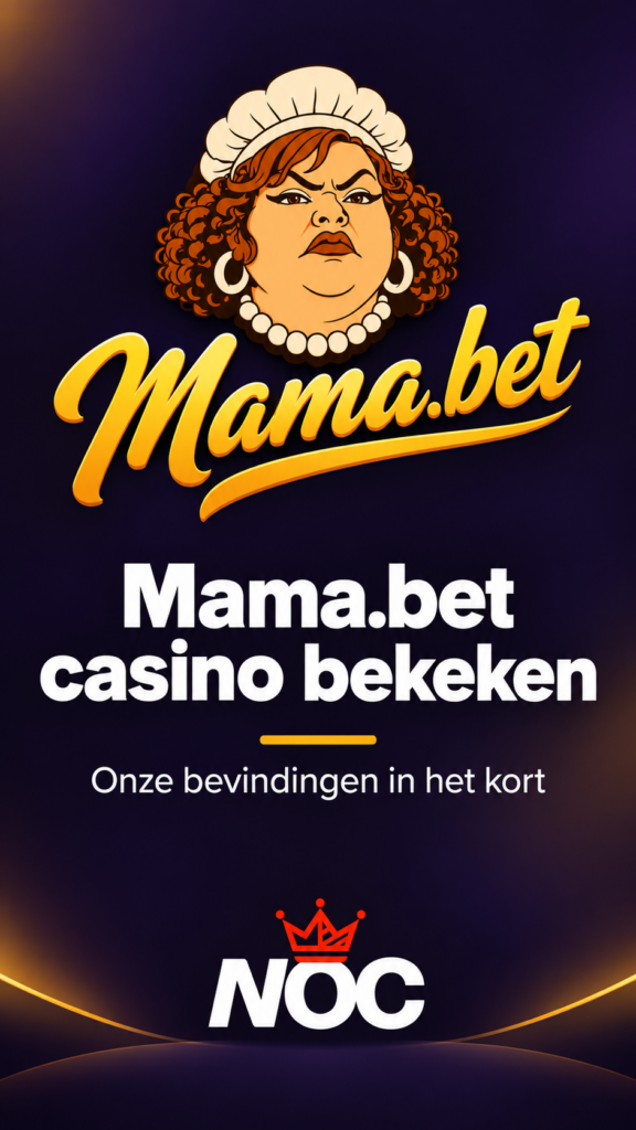 Mama.bet NOC heeft casino bekeken